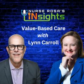 Ep 44: Value-Based Care Explained with Lynn Carroll