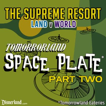 The Case of the Tomorrowland Restaurants part 2: The Lunching Pad (get it?) v Alien Pizza Planet