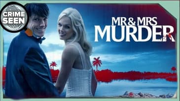 Mr & Mrs Murder | Crime Seen episode 162