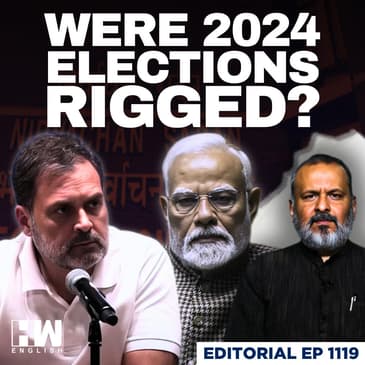 Editorial With Sujit Nair | Did BJP’s Allegations Hand Rahul Gandhi a Political Gift? | Vote Chori