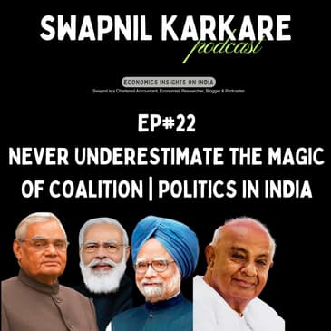 Never Underestimate the Magic of Coalition | State of Politics in India