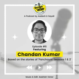 Episode #6: Featuring Chandan Kumar