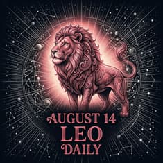 Friday, August 14, 2026 Leo Horoscope Today