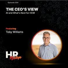 The CEO's View: Toby Williams on AI and What's Next for HCM