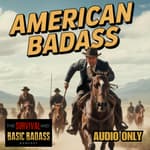 Teddy Roosevelt: The Original American Badass