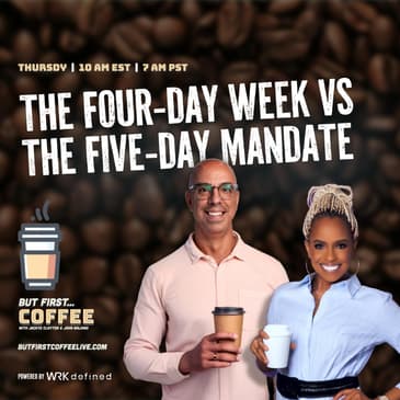 The Four-Day Week vs The Five-Day Mandate