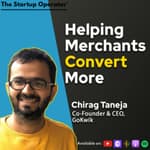 EP 171 : Helping Merchants Convert More - Chirag Taneja (Founder & CEO, GoKwik) | Ecommerce Enablement