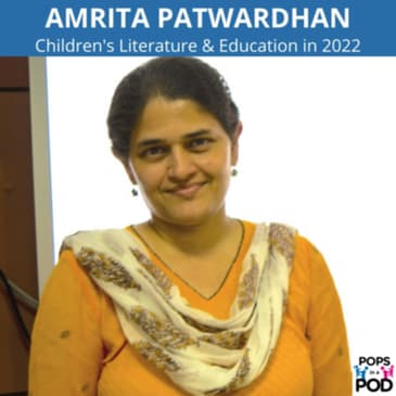 EP 112 - Children's Literature and Education in 2022 - Amrita Patwardhan (Tata Trusts)