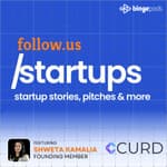 Shweta Kamalia - Head of Business and Founding Member - New enhancements at CURD