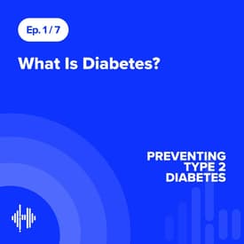 Ep 1: What Is Diabetes?