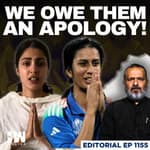 Editorial With Sujit Nair | We Owe Our Girl Children An Apology! | Rhea Chakraborty | Jemimah | ICC