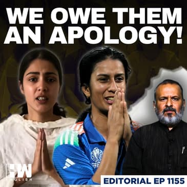 Editorial With Sujit Nair | We Owe Our Girl Children An Apology! | Rhea Chakraborty | Jemimah | ICC