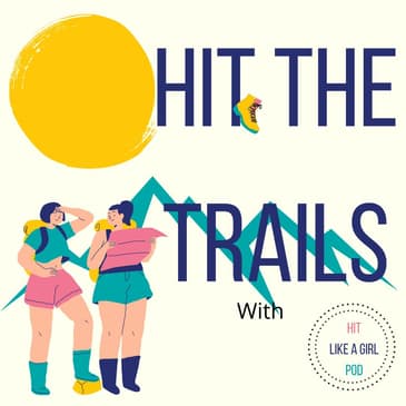 It's Time to HIT the Trails