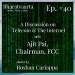 #040 - Telecom & Internet | Ajit Pai (Chairman - Federal Communications Commission)