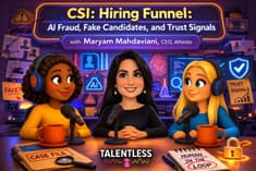 CSI: Hiring Funnel: AI Fraud, Fake Candidates, and Trust Signals