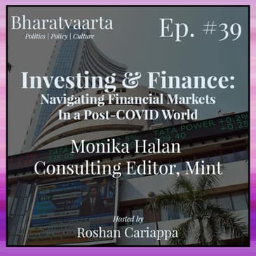 #039 - Investing & Finance | Monika Halan (Consulting Editor, Mint & Author, "Let's Talk Money")