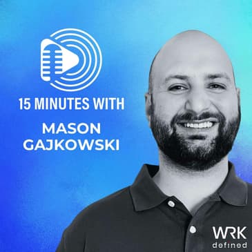 Mason Gajkowski... Remaining Clarity, Kindness, Impact