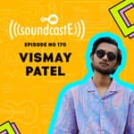Ep. 170 9XM Soundcaste Ft. Vismay Patel