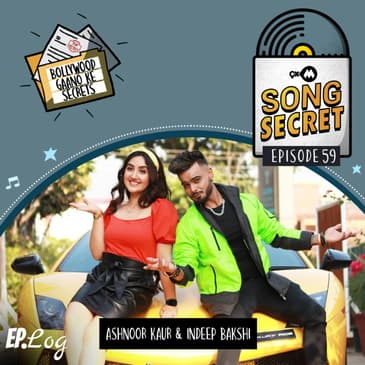 9XM Song Secret ft. Ashnoor Kaur and Indeep Bakshi