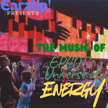 The Music of EPCOT's Universe of Energy
