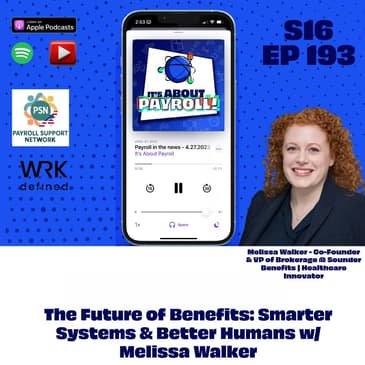 The Future of Benefits: Smarter Systems & Better Humans w/ Melissa Walker