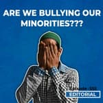 Editorial With Sujit Nair : Are We Bullying Our Minorities ?