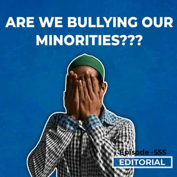 Editorial With Sujit Nair : Are We Bullying Our Minorities ?