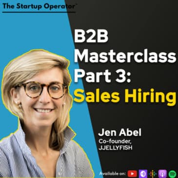 Masterclass: B2B Sales with Jen Abel - Part 3 (The Best Salespeople)