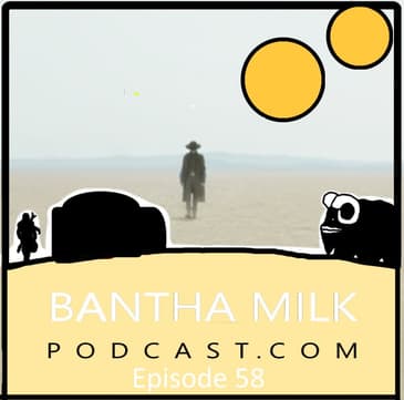 Bantha Milk | The Book of Boba Fett | Chapter 6: From The Desert Comes a Stranger