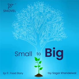 Small to Big : Food Story