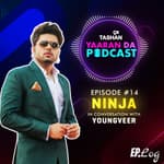 9x Tashan Yaaran Da Podcast ft. Ninja