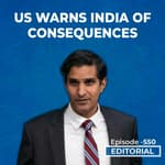 Editorial with Sujit Nair: US Warns India of Consequences | Russia-Ukraine War