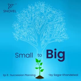 Small to Big : Succession Planning
