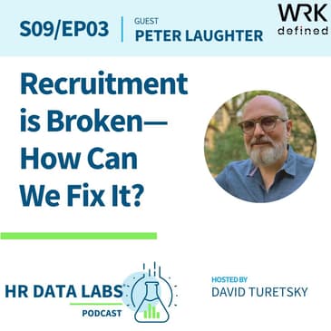 Peter Laughter - Recruitment is Broken—How Can We Fix It?