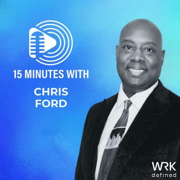 Christopher Ford... CX Executive, Veteran, Workday Strategist
