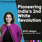 EP 162 : Pioneering India's 2nd White Revolution - Kirti Jangra (Co-founder & COO, Animall) | Managed Marketplace | Build for Bharat