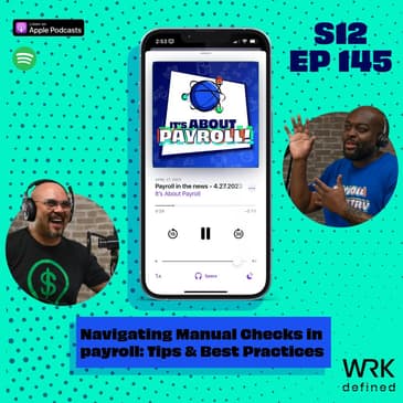 Navigating Manual Checks in Payroll: Tips & Best Practices