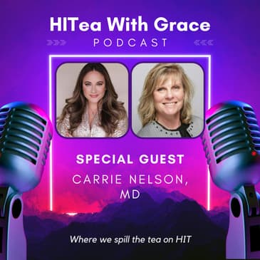 Dr. Carrie Nelson Spills the Tea on Telehealth Patient Safety & Quality