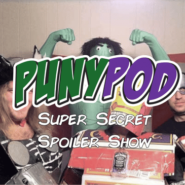 Puny Pod | Super Secret Spoiler Show - Marvel's The Avengers (from the Quantum Realm)