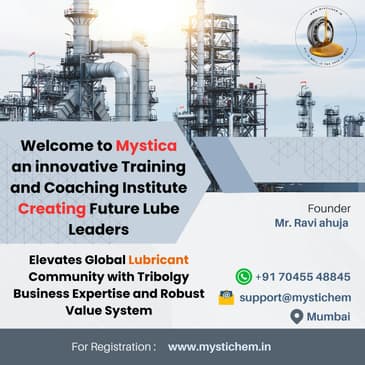 A MUST FOR TRIBOLOGY GRADUATES, BUSINESS OWNERS AND LUBRICANT PROFESSIONALS who want to seek a vertical shift in their Sales & Profitability.