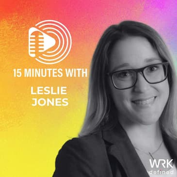Why Human-Centered Leadership Always Wins with Leslie Jones