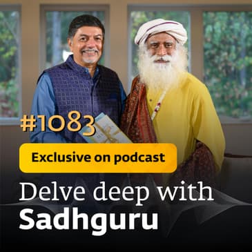 #1083 - Exclusive Episode - Raj Sisodia with Sadhguru | In Conversation