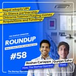 Roundup #58: Nepal Adopts UPI, Unicorns are haemorrhaging money & other deals!