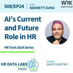 Bennett Sung - HR Tech 2024 - AI's Current and Future Role in HR