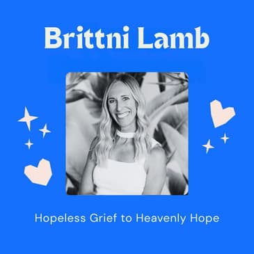 From Hopeless Grief to Heavenly Hope: Brittni Lamb on Surrender, Faith, and Raising a Son with Hereditary Spastic Paraplegia SPG3A