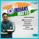 What is the Nagaland insurgency all about?