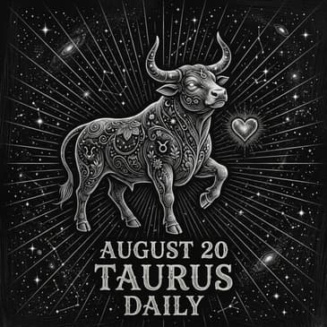 Thursday, August 20, 2026 Taurus Horoscope Today