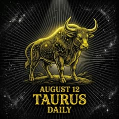 Wednesday, August 12, 2026 Taurus Horoscope Today
