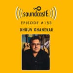 Ep. 153 9XM SoundcastE ft. Dhruv Ghanekar