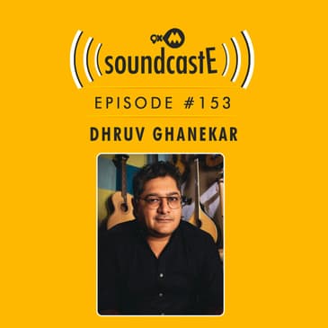 Ep. 153 9XM SoundcastE ft. Dhruv Ghanekar